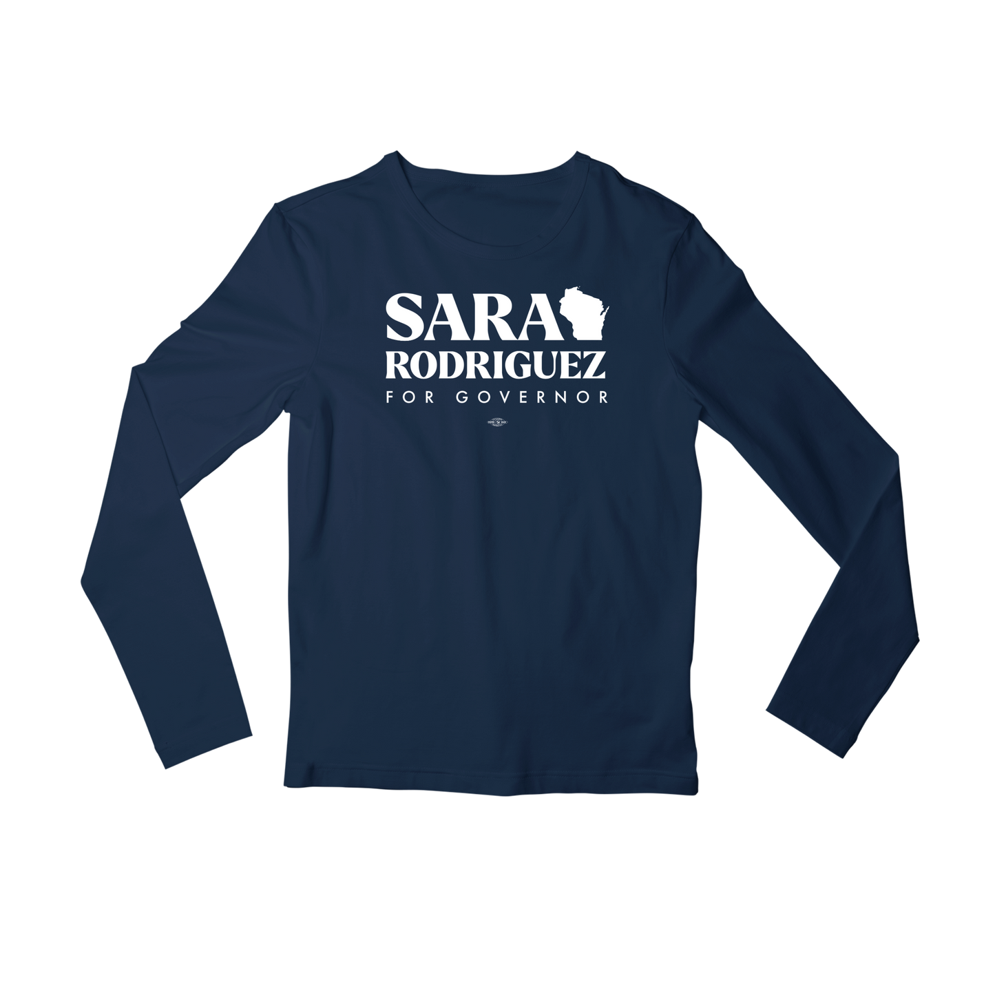 Sara Rodriguez for Governor Long Sleeve T-Shirt
